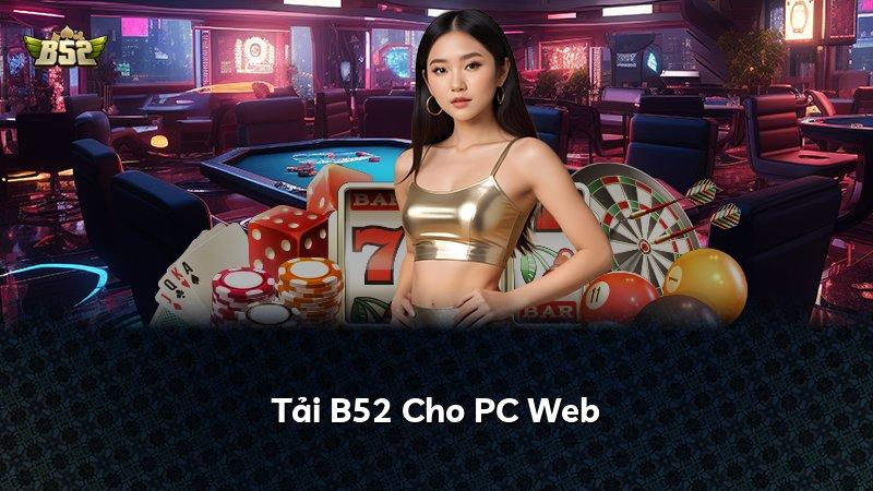 Tải B52 Cho PC Web