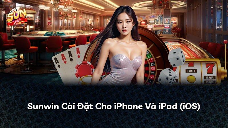 Sunwin Cài Đặt Cho iPhone Và iPad (iOS)